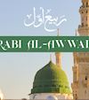 The significance of Rabi-ul-Awwal